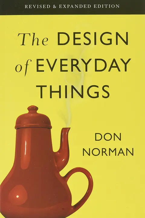The Design of Everyday Things - Don Norman